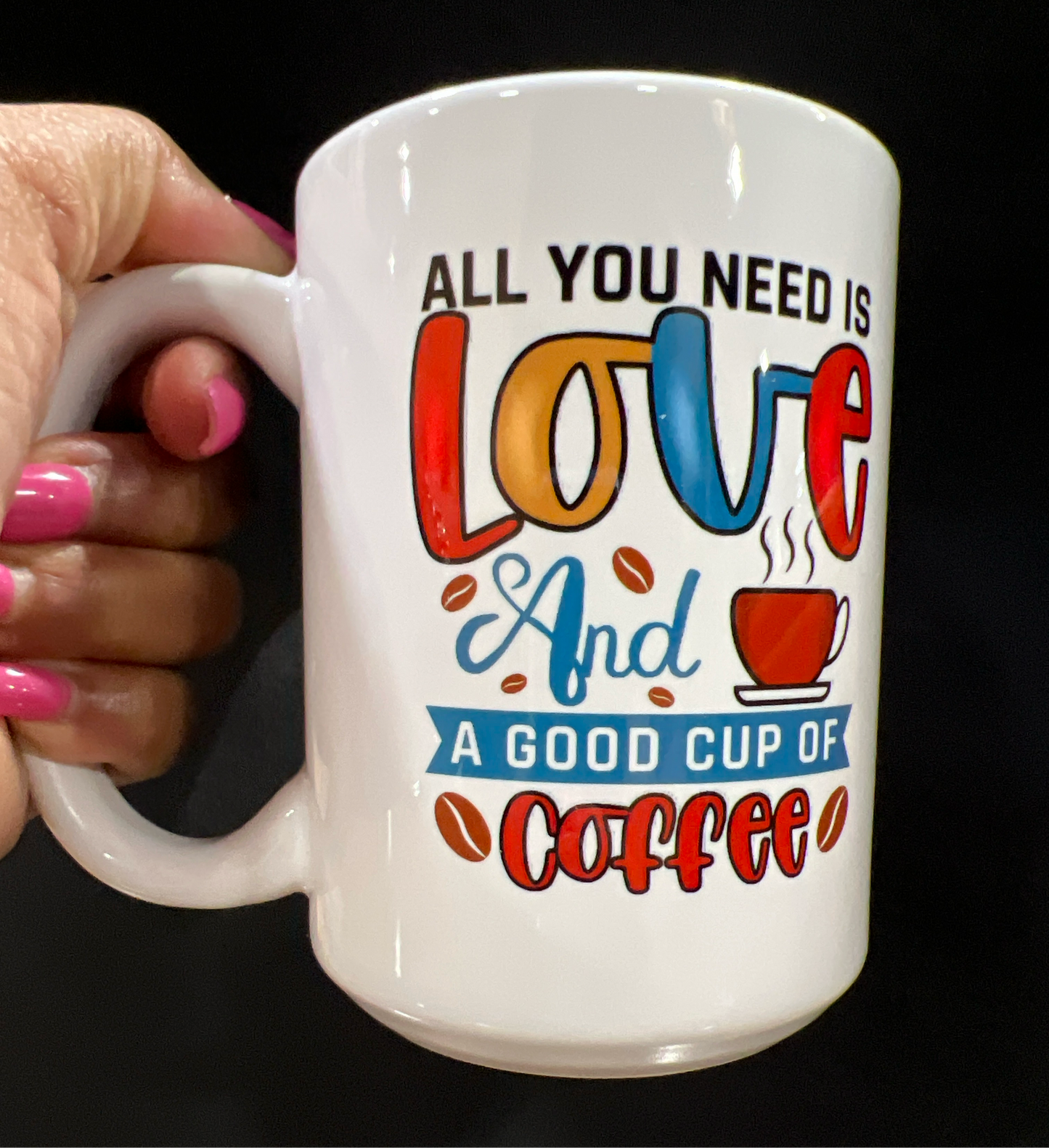 "All You Need Is...Coffee" Porcelain Mug